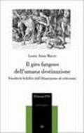 Il giro fangoso dell'umana destinazione. Friedrich Schiller dall'illuminismo al criticismo