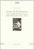 Amor di Parthenope. Tasso, Arabia, De Sanctis, Fucini, Serao, Di Giacomo, Croce, Alvaro