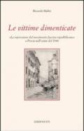 Le vittime dimenticate. «La repressione del movimento fascista repubblicano» a Pescia nell'estate del 1944