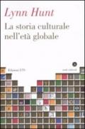 Storia culturale nell'età globale (La)
