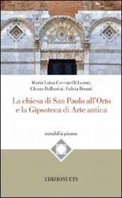 La Chiesa di San Paolo all'Orto e la gipsoteca di arte antica