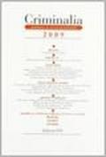 Criminalia 2009. Annuario di scienze penalistiche