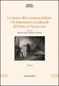Le forme del romanzo italiano e le letterature occidentali dal Sette al Novecento. 1.