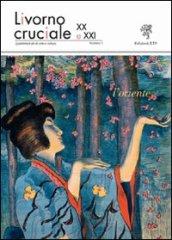 Livorno cruciale XX e XXI. Quadrimestrale di arte e cultura. 3.L'oriente