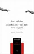 Lo scetticismo come inizio della religione