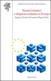 Sistemi formativi e dirigenza scolastica in Europa. Spagna, Francia, Germania, Regno Unito