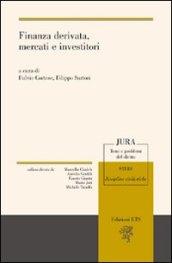 Finanza derivata, mercati e investitori