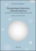 Psicopatologia sistematica e metodo dialettico. Con riferimento alla Tavola epistemologica universale (TEU)