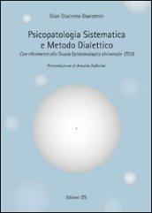 Psicopatologia sistematica e metodo dialettico. Con riferimento alla Tavola epistemologica universale (TEU)