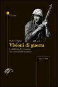 Visioni Di Guerra. La fabbrica del consenso nel cinema hollywoodiano