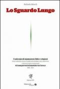 Lo sguardo lungo. Il principio di separazione Stato e religioni è il sempreverde innestato da Cavour (1861-2011)