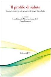 Il profilo di salute. Un sussidio per i piani integrati di salute