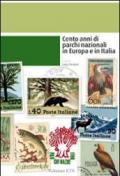 Cento anni di parchi nazionali in Europa e in Italia