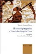 Il secolo pitagorico e vita di Don Gregorio Falce
