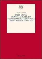 Alter et ipse. Identità e duplicità nel sistema dei personaggi della Tebaide di Stazio