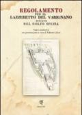 Regolamento per il Lazzeretto del Varignano situato nel Golfo Spezia (rist. anastatica, 1822)