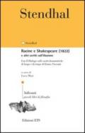 Racine e Shakespeare (1822) e altri scritti sull'illusione. Con il «Dialogo sulle unità drammatiche di luogo e di tempo» di Ermes Visconti. Testo francese a fronte