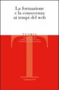 Teoria. Rivista di filosofia (2011). 2.La formazione e la conoscenza ai tempi del Web