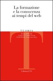 Teoria. Rivista di filosofia (2011). 2.La formazione e la conoscenza ai tempi del Web