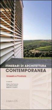 Itinerari di architettura contemporanea. Grosseto e provincia