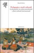 Pedagogia e studi culturali. La formazione tra critica postcoloniale e flussi culturali transnazionali