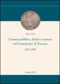Finanza pubblica, debito e moneta nel Granducato di Toscana (1814-1859)