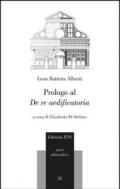 Prologo al «De re aedificatoria». Testo latino a fronte