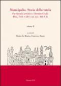 Municipalia. Storia della tutela. Patrimonio artistico e identità cittadina. Pisa e Forlì (sec. XIV-XVIII). 1.