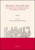 Municipalia. Storia della tutela. Patrimonio artistico e identità locali. Pisa, Forlì e altri casi (sec. XIX-XX). 2.