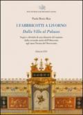 I fabbricotti a Livorno. Dalla villa al palazzo Segni e identità di una dinastia del marmo dalla seconda metà dell'Ottocento agli anni trenta del Novecento