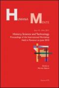 History, science and technology. Proceedings of the international workshop held in Florence on june 2010