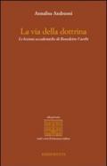 La via della dottrina. Le lezioni accademiche di Benedetto Varchi