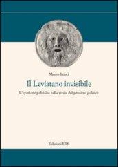 Il Leviatano invisibile. L'opinione pubblica nella storia del pensiero politico