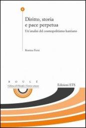 Diritto, storia e pace perpetua. Un'analisi del cosmopolitismo kantiano