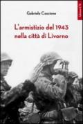 L'armistizio del 1943 nella città di Livorno