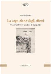 La cognizione degli effetti. Studi sul lessico estetico di Leopardi