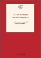 Addio di Medea. Valerio Flacco, Argonautiche 8,1-287