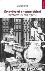 Smarrimenti e ricomposizioni. Il dopoguerra a Pisa 1946-1947