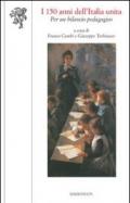 I 150 anni dell'Italia unita: per un bilancio pedagogico