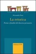 La retorica. Forme e finalità del discorso persuasivo