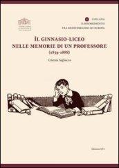 Il ginnasio-liceo nelle memorie di un professore (1859-1888)