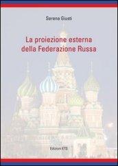 La proiezione esterna della federazione russa