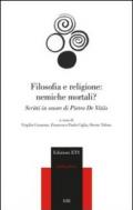 Filosofia e religione: nemiche mortali? Scritti in onore di Pietro de Vitiis