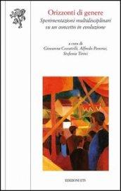 Orizzonti di genere. Sperimentazioni multidisciplinari su un concetto in evoluzione