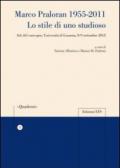 Marco Praloran 1955-2011. Lo stile di uno studioso. Atti del Convegno (Università di Losanna, 8-9 settembre 2012)