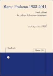 Marco Praloran 1955-2011. Studi offerti dai colleghi delle università svizzere