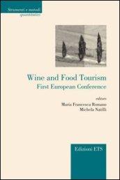 Wine and food tourism. First european conference