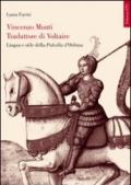 Vincenzo Monti traduttore di Voltaire. Lingua e stile della Pulcella d'Orléans