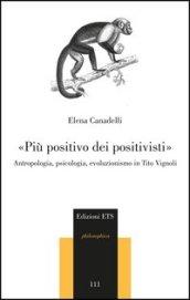 «Più positivo dei positivisti». Antropologia, psicologia, evoluzionismo in Tito Vignoli