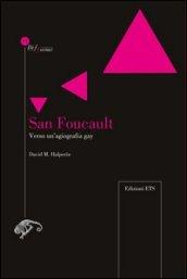 San Foucault. Verso un'agiografia gay